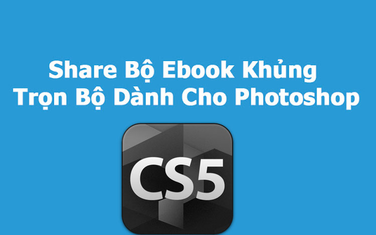 Ebook Photoshop tổng hợp của nhiều tác giả (update)