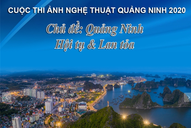 Cuộc thi ảnh nghệ thuật 2020 “Quảng Ninh – Hội tụ & Lan tỏa”