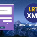 Chuyển LRTemplate sang XMP bằng Conv Free – LRTemplate to XMP Preset Converter