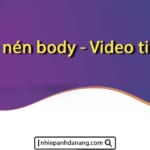 Bóp nén body – Video tiktok